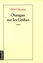 Couverture du livre « Ouragan sur les grebes » de Herve Jaouen aux éditions Denoel