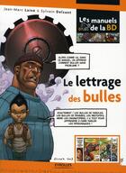 Couverture du livre « Le lettrage des bulles » de Jean-Marc Laine et Sylvain Delzant aux éditions Eyrolles