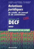 Couverture du livre « Entrainement Relations Juridiques Decf » de Robert Cavalerie aux éditions Foucher