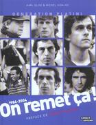 Couverture du livre « On Remet Ca ! 1984-2004 » de Michel Hidalgo et Karl Olive aux éditions Canal +