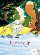 Couverture du livre « Petit Loup » de Francesco Pittau et Julia Woignier aux éditions Albin Michel
