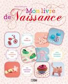 Couverture du livre « Mon livre de naissance » de Virginie Desmoulins aux éditions Lito