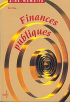 Couverture du livre « Finances publiques » de Eric Oliva aux éditions Sirey