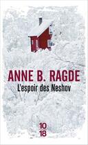 Couverture du livre « L'espoir des Neshov » de Anne Birkefeldt Ragde aux éditions 10/18