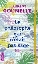 Couverture du livre « Le philosophe qui n'était pas sage » de Laurent Gounelle aux éditions Pocket