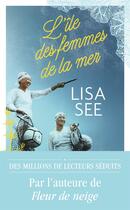 Couverture du livre « L'île des femmes de la mer » de Lisa See aux éditions J'ai Lu