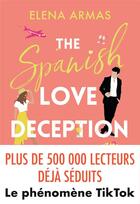 Couverture du livre « The Spanish Love Deception » de Elena Armas aux éditions J'ai Lu