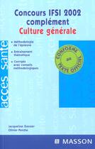 Couverture du livre « Complement au concours d'entree en ifsi ; culture generale ; edition 2002 » de Jacqueline Gassier aux éditions Elsevier-masson