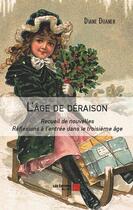 Couverture du livre « L'âge de déraison » de Diane Duaner aux éditions Editions Du Net