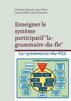 Couverture du livre « Enseigner le système participatif 