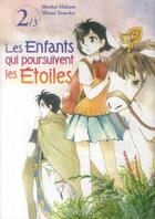 Couverture du livre « Les enfants qui poursuivaient les étoiles t.2 » de Makoto Shinkai et Tomoko Mitani aux éditions Clair De Lune