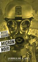 Couverture du livre « Micron noir » de Michel Douard aux éditions La Manufacture De Livres