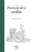 Couverture du livre « Petit traité de la sardine » de Mireille Gayet aux éditions Le Sureau