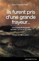 Couverture du livre « Ils furent pris d'une grande frayeur » de Francois Petitjean aux éditions Saint-leger
