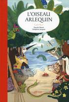 Couverture du livre « L'oiseau arlequin » de Pascale Maret et Delphine Jacquot aux éditions Thierry Magnier