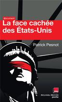 Couverture du livre « La face cachée des Etats-Unis » de Patrick Pesnot et Monsieur X aux éditions Nouveau Monde