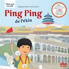 Couverture du livre « Viens voir ma ville ; ping ping de Pékin » de Stephanie Ollivier et Hsin-Yu Sun aux éditions Abc Melody