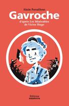 Couverture du livre « Gavroche ; d'après les Misérables de Victor Hugo » de Alain Paraillous aux éditions Amaterra