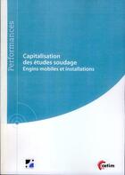 Couverture du livre « Capitalisation des etudes soudage (ref : 9q225) » de Huther Isabel aux éditions Cetim