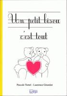 Couverture du livre « Un petit bisou c'est tout » de Laurence Girardot et Pascale Tortel et Brigitte Guilhen aux éditions Era Grego