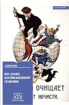 Couverture du livre « Dix jours qui ébranlèrent le monde » de John Reed aux éditions Delga