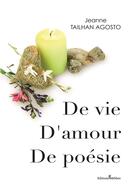 Couverture du livre « De vie d'amour de poésie » de Jeanne Tailhan Agosto aux éditions Melibee