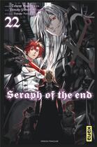 Couverture du livre « Seraph of the end Tome 22 » de Takaya Kagami et Yamato Yamamoto et Daisuke Furuya aux éditions Kana