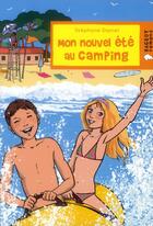 Couverture du livre « Mon nouvel été au camping » de Stephane Daniel aux éditions Rageot