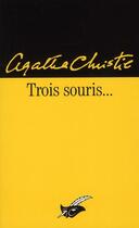 Couverture du livre « Trois souris... » de Agatha Christie aux éditions Editions Du Masque