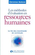 Couverture du livre « Meth D Evalua Ress Humain » de Christian Ballico aux éditions Organisation