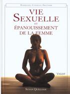 Couverture du livre « Vie sexuelle et epanouissement de la femme » de Susan Quillian aux éditions Vigot
