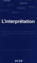Couverture du livre « L'interprétation » de  aux éditions Vrin