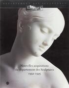 Couverture du livre « Nouvelles acquisitions du département des sculptures 1992-1995 » de  aux éditions Reunion Des Musees Nationaux