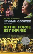 Couverture du livre « Notre force est infinie » de Leymah Gbowee aux éditions Belfond