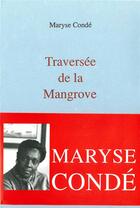 Couverture du livre « Traversée de la Mangrove » de Maryse Conde aux éditions Mercure De France