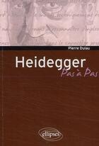 Couverture du livre « Heidegger » de Dulau aux éditions Ellipses