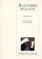 Couverture du livre « À la tombée de la nuit » de Peter Turrini aux éditions Actes Sud-papiers