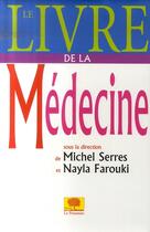 Couverture du livre « Dictionnaire de l'homme ; la médecine » de Farouki/Serres aux éditions Le Pommier