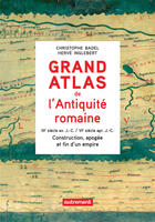 Couverture du livre « Grand atlas de l'antiquité romaine ; construction, apogée et fin d'un empire » de Christophe Badel et Herve Inglebert aux éditions Autrement