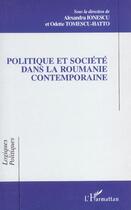 Couverture du livre « Politique et societe dans la roumanie contemporaine » de  aux éditions L'harmattan