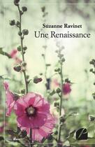 Couverture du livre « Une renaissance » de Suzanne Ravinet aux éditions Editions Du Panthéon