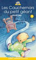 Couverture du livre « Les cauchemars du petit geant » de Gilles Tibo aux éditions Les Ditions Qubec Amrique