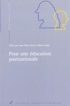 Couverture du livre « Pour une education postnationale » de Ferry/Libois aux éditions Universite De Bruxelles