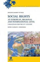 Couverture du livre « Social rights at european, regional and international level ; challenge for the 21st century » de N Aliprantis et L Papageorg aux éditions Bruylant