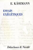 Couverture du livre « Essais exegetiques » de Kasemann Ernst aux éditions Labor Et Fides