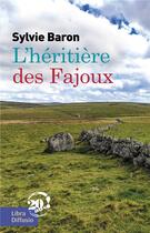 Couverture du livre « L'héritière des Fajoux » de Sylvie Baron aux éditions Libra Diffusio