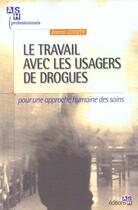 Couverture du livre « Travail avec les usagers de drogues » de Courty aux éditions Ash