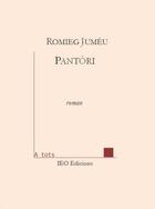 Couverture du livre « Pantòri » de Romieg Jumeu aux éditions Ieo Edicions