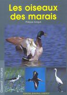 Couverture du livre « Les oiseaux des marais » de Philippe Garguil aux éditions Gisserot