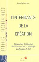 Couverture du livre « L'intendance de la creation » de Vaillancourt Louis aux éditions Mediaspaul Qc